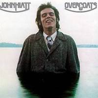 John Hiatt : Overcoats